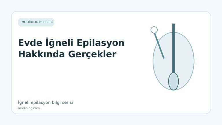 Evde İğneli Epilasyon Hakkında Gerçekler