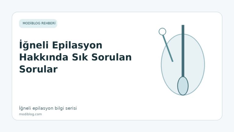 İğneli Epilasyon Hakkında Sık Sorulan Sorular