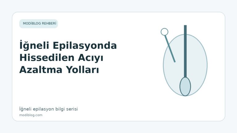 İğneli Epilasyonda Hissedilen Acıyı Azaltma Yolları